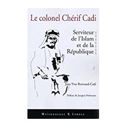 Le Colonel Chérif Cadi :...
